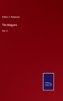 Hardcover The Magyars: Vol. II Book