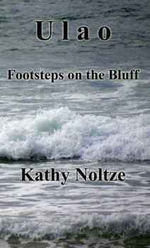 Hardcover Ulao: Footsteps on the Bluff Book