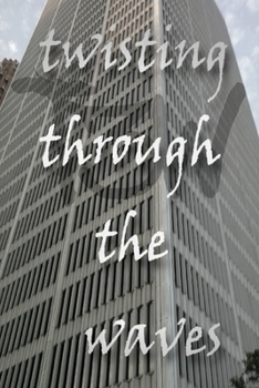Paperback Twisting Through the Waves Book
