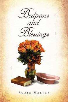 Paperback Bedpans and Blessings Book
