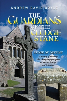 Paperback The Guardians of the Cludgie Stane: Stone of Destiny Book