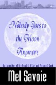 Paperback Nobody Goes to the Moon Anymore Book