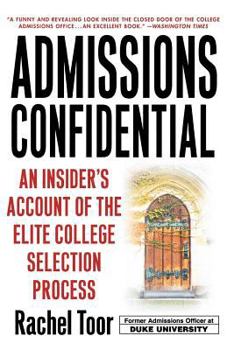 Paperback Admissions Confidential: An Insider's Account of the Elite College Selection Process Book