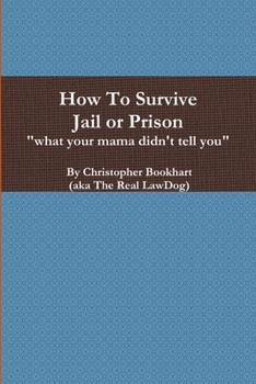 Paperback How To Survive Jail or Prison Book