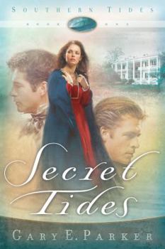 Secret Tides (Southern Tides, #1) - Book #1 of the Southern Tides