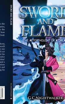 Paperback Sword and Flame: The Afterthought of a Dream Book