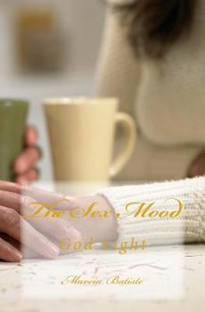 Paperback The Sex Mood: God Light Book