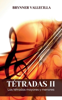 Paperback Tétradas 2: Las tétradas mayores y menores [Spanish] Book