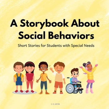 Paperback A Storybook About Social Behaviors: Short Stories for Students with Special Needs Book