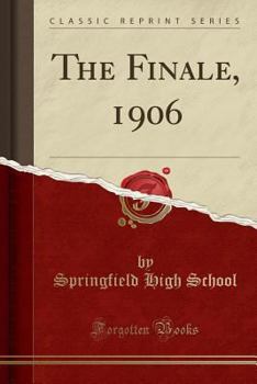 Paperback The Finale, 1906 (Classic Reprint) Book