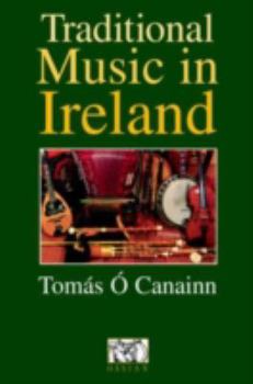 Paperback Tomas O Canainn: Traditional Music In Ireland Book