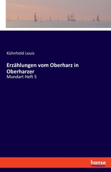 Paperback Erzählungen vom Oberharz in Oberharzer: Mundart Heft 5 [German] Book