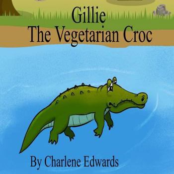 Paperback Gillie The Vegetarian Croc Book