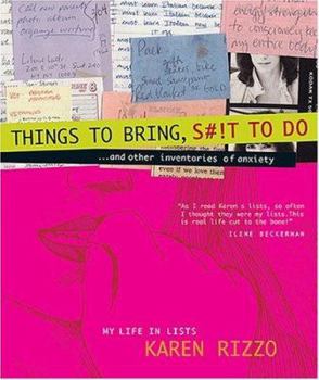 Hardcover Things to Bring, S#!t to Do: A Life in Lists Book