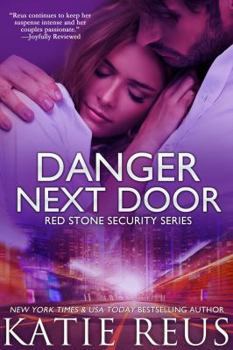 Danger Next Door (Red Stone Security Series 2) - Book #2 of the Red Stone Security