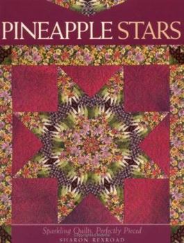 Paperback Pineapple Stars: Sparkling Quilts, Perfectly Pieced Book