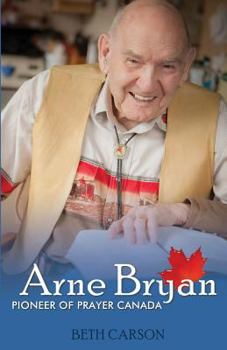 Paperback Arne Bryan: Pioneer of Prayer Canada Book