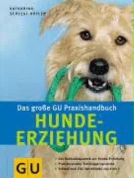 Hardcover Hunde-Erziehung. Das große GU Praxishandbuch [German] Book