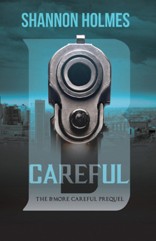Paperback B-Careful: The B-More Careful Prequel Book