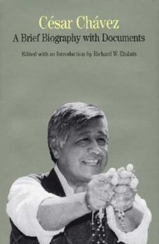 Hardcover Cesar Chavez: A Brief Biography with Documents Book