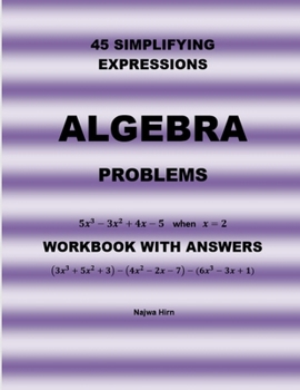 Paperback 45 Algebra Problems (Simplifying Expressions) Book