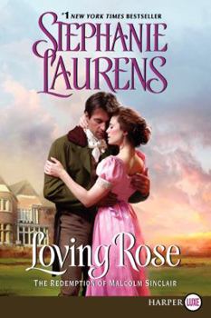 Paperback Loving Rose: The Redemption of Malcolm Sinclair [Large Print] Book