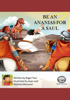 Paperback Be An Ananias for a Saul Book