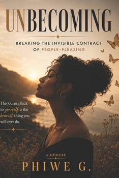 Paperback Unbecoming: Breaking the Invisible Contract of People-Pleasing Book