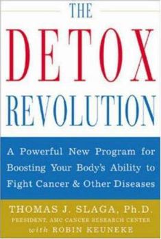 Hardcover The Detox Revolution: A Powerful New Program for Boosting Your Body's Ability to Fight Cancer and Other Diseases Book