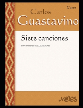 Paperback Siete canciones: Sobre poesías de Rafael Alberti [Spanish] Book