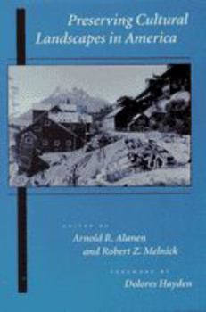 Preserving Cultural Landscapes in America (Center Books on Contemporary Landscape Design) - Book  of the Center Books on Contemporary Landscape Design
