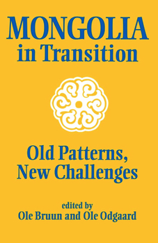Paperback Mongolia in Transition: Old Patterns, New Challenges Book