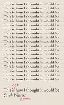 This Is Not How I Thought It Would Be