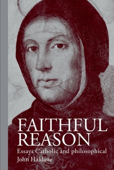 Paperback Faithful Reason: Essays Catholic and Philosophical Book