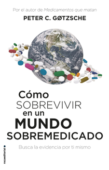 Paperback Como Sobrevivir En Un Mundo Sobremedicado [Spanish] Book