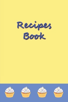 Recipes Book: Blank Recipe Journal to Write in for Women, Document all your special recipes ... for Women, Wife, Mom, Grandmother 6" x 9" 120 pages