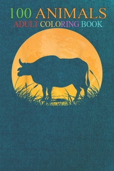 100 Animals: Gaur Easy Outfit Indian bison Ox Moon Costume -2qVZQ An Adult Wild Animals Coloring Book with Lions, Elephants, Owls, Horses, Dogs, Cats, and Many More!