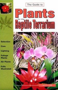 Paperback Guide to Plants for the Reptile Terrarium Book