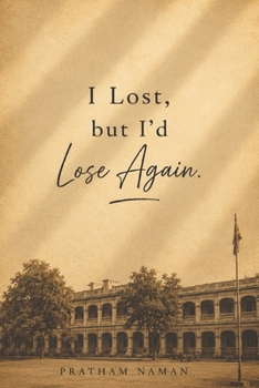 Paperback I lost but I'd lose again Book