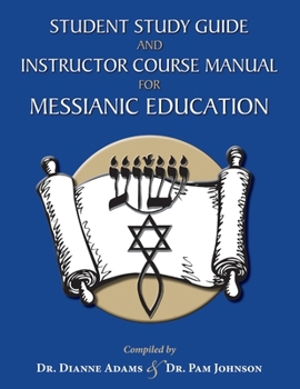 Paperback Student Study Guide and Instructor Course Manual for Messianic Education Book