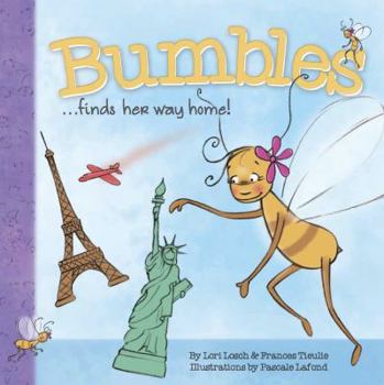 Hardcover Bumbles ... finds her way home! Book
