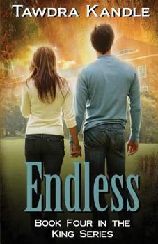 Endless - Book #4 of the King