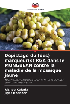 Paperback Dépistage du (des) marqueur(s) RGA dans le MUNGBEAN contre la maladie de la mosaïque jaune [French] Book