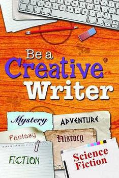 Paperback Be a Creative Writer. Tish Farrell Book