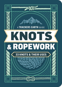 Paperback Knots & Ropework: 33 Knots & Their Uses Book