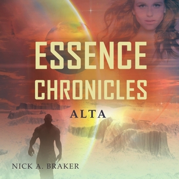 Essence: Alta - Book #2 of the Essence Chronicles