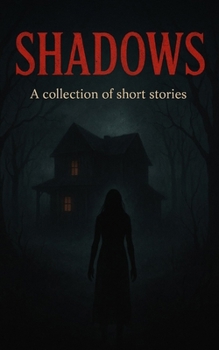 Paperback Shadows: A collection of short stories Book