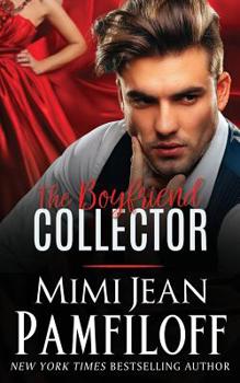 The Boyfriend Collector - Book #1 of the Boyfriend Collector 