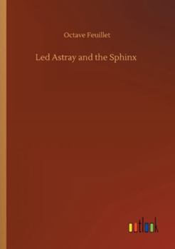 Paperback Led Astray and the Sphinx Book