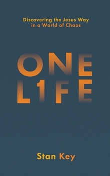 Paperback One Life: Discovering the Jesus Way in a World of Chaos Book